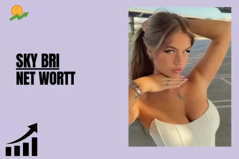 Sky Bri Net Worth 2024 Social Media Star’s Growing Fortune