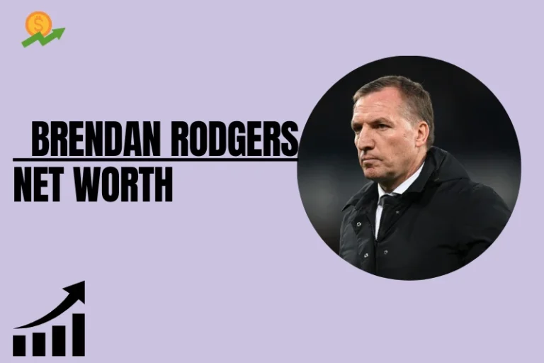 How Much is Brendan Rodgers Net Worth 2024