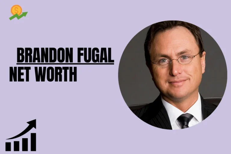 What Is Brandon Fugal Net Worth 2024