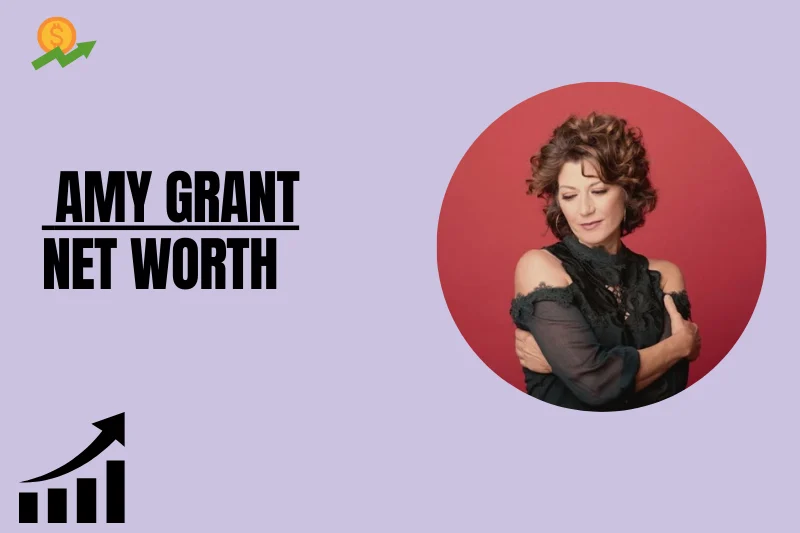 What Is Amy Grant Net Worth 2024