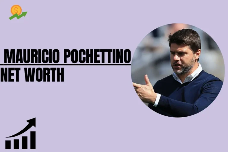 How Much is Mauricio Pochettino Net Worth 2024